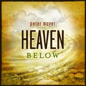 NEW! Heaven Below Peter Mayer CD RARE & OOP!